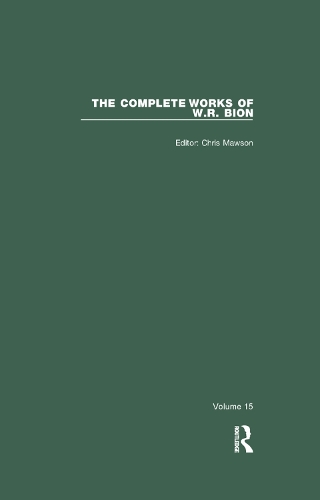 Бумажная книга «The Complete Works of W.R. Bion: Volume 15», автор У. Р. Бион - фото №1