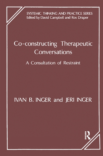 [object Object] «Co-Constructing Therapeutic Conversations: A Consultation of Restraint», авторів Іван Б. Інгер, Джері Інгер - фото №1