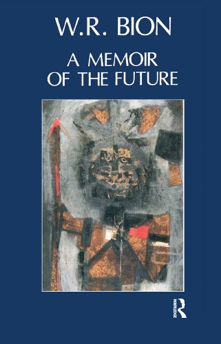 Паперова книга «A Memoir of the Future», автор Вілфред Р. Біон - фото №1