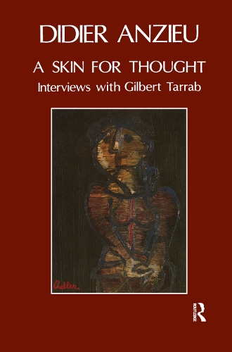 Бумажная книга «A Skin for Thought: Interviews with Gilbert Tarrab on Psychology and Psychoanalysis», авторов Дидье Анзье, Гилберт Тарраб - фото №1