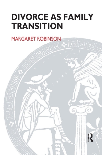 Бумажная книга «Divorce as Family Transition: When Private Sorrow Becomes A Public Matter», автор Маргарет Робинсон - фото №1