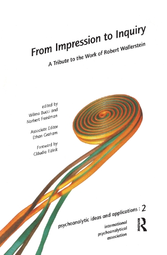 Паперова книга «From Impression to Inquiry: A Tribute to the Work of Robert Wallerstein», автор Вілма Буччі - фото №1