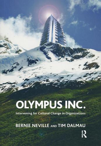 Бумажная книга «Olympus Inc: Intervening for Cultural Change in Organizations», авторов Берни Невилл, Тим Далмау - фото №1