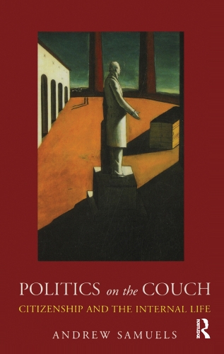 Бумажная книга «Politics on the Couch: Citizenship and the Internal Life», автор Эндрю Сэмюэлс - фото №1