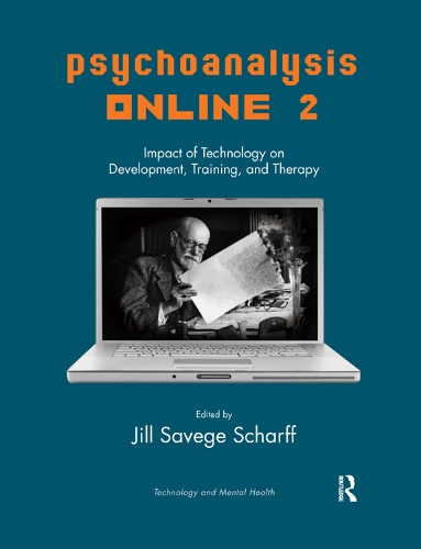 Бумажная книга «Psychoanalysis Online 2: Impact of Technology on Development, Training, and Therapy» - фото №1