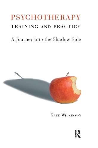 Паперова книга «Psychotherapy Training and Practice: A Journey into the Shadow Side», автор Кейт Вілкінсон - фото №1
