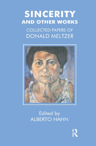 Бумажная книга «Sincerity and Other Works: Collected Papers of Donald Meltzer», автор Дональд Мельтцер - фото №1