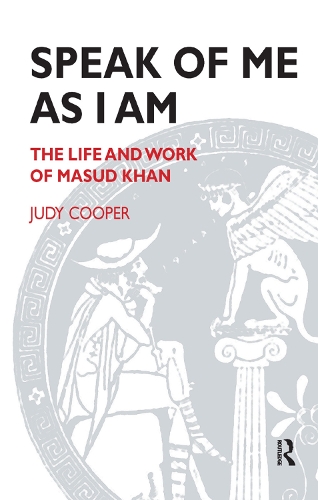 Паперова книга «Speak of Me As I Am: The Life and Work of Masud Khan», автор Джуді Купер - фото №1