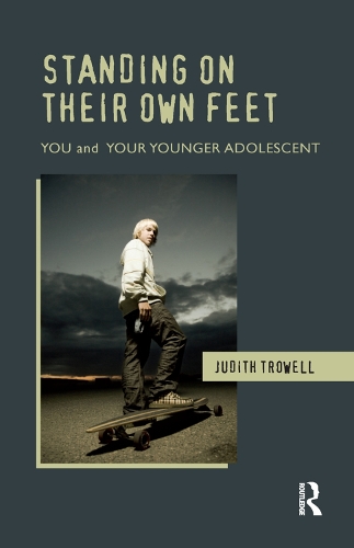 Бумажная книга «Standing on their Own Feet: You and Your Younger Adolescent», автор Джудит Троуэлл - фото №1