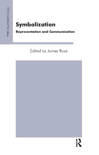 Бумажная книга «Symbolization: Representation and Communication», автор Джеймс Роуз - фото №1