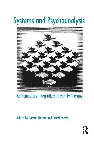 Паперова книга «Systems and Psychoanalysis: Contemporary Integrations in Family Therapy», авторів Кармель Фласкас, Девід Покок - фото №1