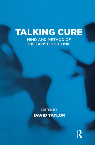 Паперова книга «Talking Cure: Mind and Method of the Tavistock Clinic», автор Девід Тейлор - фото №1
