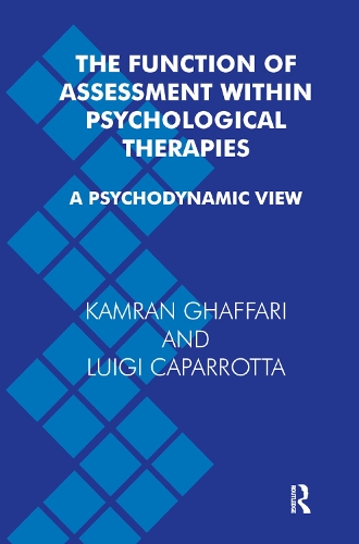 Бумажная книга «The Function of Assessment Within Psychological Therapies: A Psychodynamic View», авторов Камран Гаффари, Луиджи Капарротта - фото №1