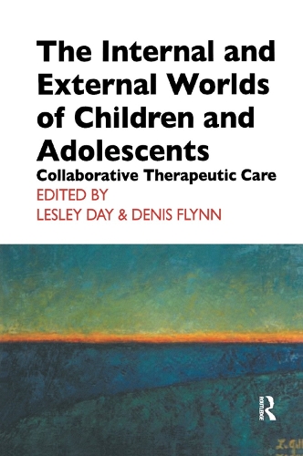 Бумажная книга «The Internal and External Worlds of Children and Adolescents: Collaborative Therapeutic Care» - фото №1