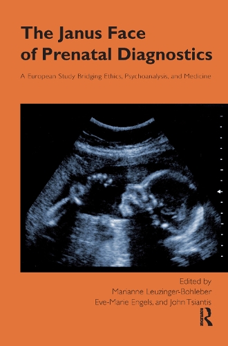 Бумажная книга «The Janus Face of Prenatal Diagnostics: A European Study Bridging Ethics, Psychoanalysis, and Medicine» - фото №1