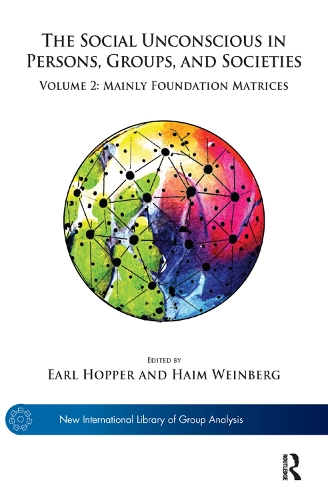 Бумажная книга «The Social Unconscious in Persons, Groups, and Societies: Volume 2: Mainly Foundation Matrices» - фото №1