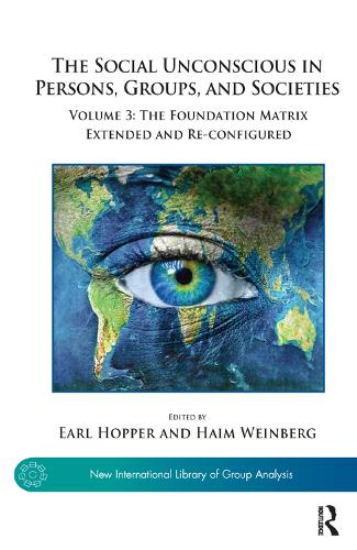 Бумажная книга «The Social Unconscious in Persons, Groups, and Societies: Volume 3: The Foundation Matrix Extended and Re-configured» - фото №1