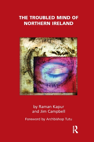 Бумажная книга «The Troubled Mind of Northern Ireland: An Analysis of the Emotional Effects of the Troubles», авторов Джим Кэмпбелл, Раман Капур - фото №1