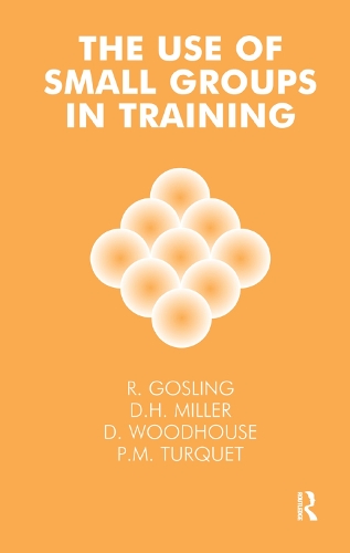 Бумажная книга «The Use of Small Groups in Training», автор Роберт Гослинг - фото №1