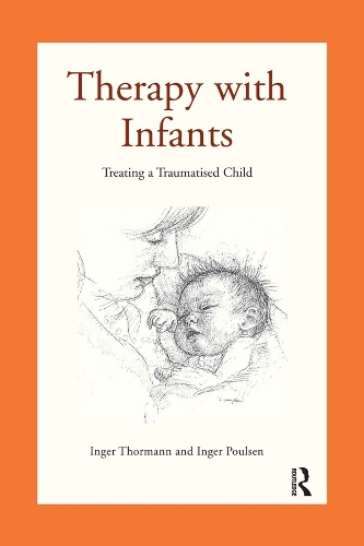 Паперова книга «Therapy with Infants: Treating a Traumatised Child», авторів Інгер Поульсен, Інгер Торманн - фото №1