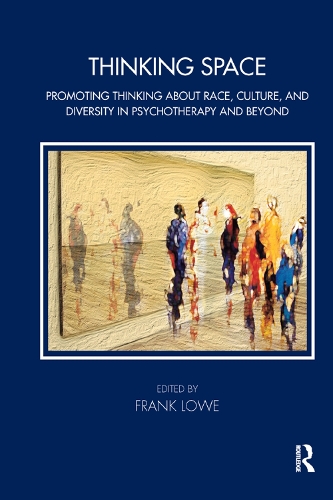 Паперова книга «Thinking Space: Promoting Thinking About Race, Culture and Diversity in Psychotherapy and Beyond», автор Френк Лоу - фото №1