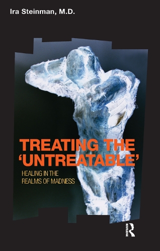 Паперова книга «Treating the 'Untreatable': Healing in the Realms of Madness», автор Іра Штейнман - фото №1