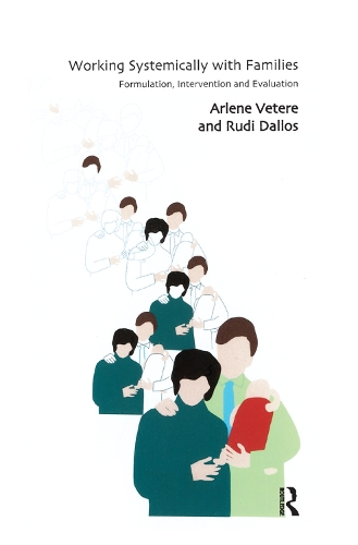 Паперова книга «Working Systemically with Families: Formulation, Intervention and Evaluation», авторів Арлін Ветере, Руді Даллос - фото №1