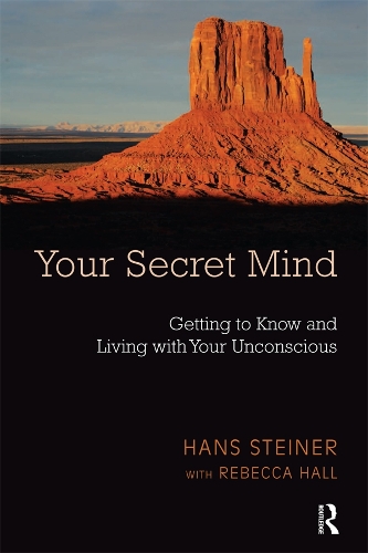 Паперова книга «Your Secret Mind: Getting to Know and Living with Your Unconscious», авторів Ганс Штайнер, Ребекка Холл - фото №1