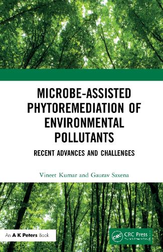 Бумажная книга «Microbe-Assisted Phytoremediation of Environmental Pollutants: Recent Advances and Challenges», авторов Гаурав Саксена, Винет Кумар - фото №1