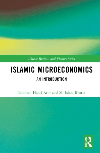Паперова книга «Islamic Microeconomics: An Introduction», авторів Лукман Ханіф Арбі, М. Ісхак Бхатті - фото №1