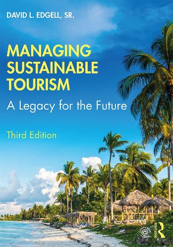 Бумажная книга «Managing Sustainable Tourism: A Legacy for the Future», автор Дэвид Л Эдгелл старший - фото №1