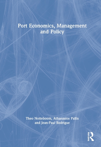 Паперова книга «Port Economics, Management and Policy», авторів Атанасіос Палліс, Жан-Поль Родріг, Тео Ноттебум - фото №1