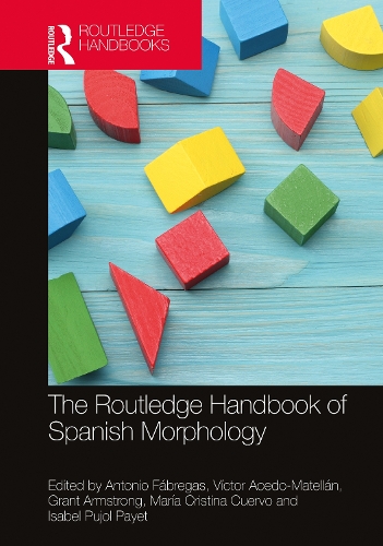 Бумажная книга «The Routledge Handbook of Spanish Morphology» - фото №1