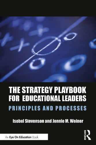 [object Object] «The Strategy Playbook for Educational Leaders: Principles and Processes», авторів Ізобель Стівенсон, Дженні М. Вайнер - фото №1