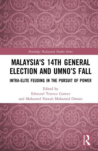 Бумажная книга «Malaysia's 14th General Election and UMNO’s Fall: Intra-Elite Feuding in the Pursuit of Power» - фото №1