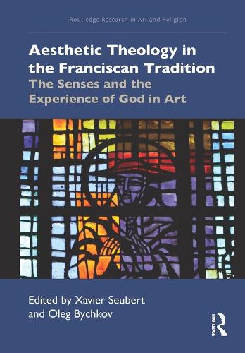 Бумажная книга «Aesthetic Theology in the Franciscan Tradition: The Senses and the Experience of God in Art» - фото №1