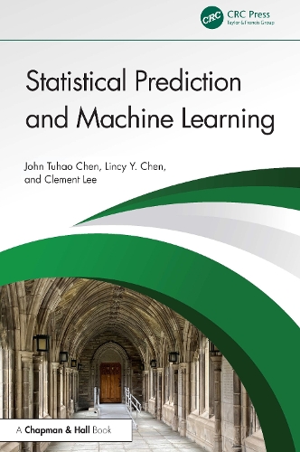 [object Object] «Statistical Prediction and Machine Learning», авторів Клемент Лі, Джон Тухао Чен, Лінсі Ю. Чен - фото №1
