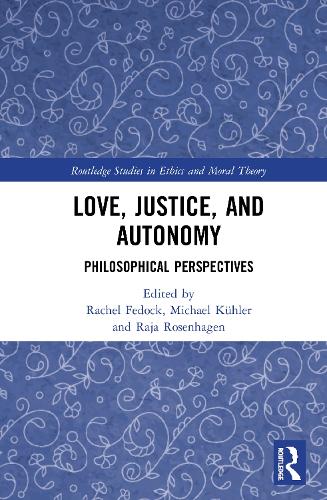 Бумажная книга «Love, Justice, and Autonomy: Philosophical Perspectives» - фото №1