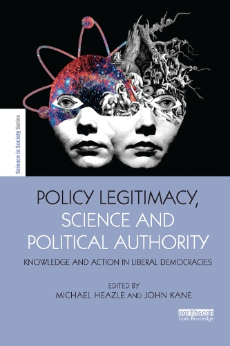 Бумажная книга «Policy Legitimacy, Science and Political Authority: Knowledge and action in liberal democracies» - фото №1