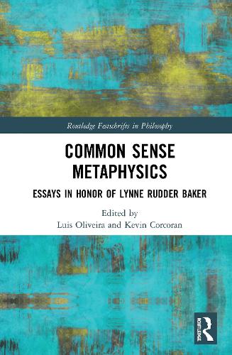 Бумажная книга «Common Sense Metaphysics: Essays in Honor of Lynne Rudder Baker» - фото №1