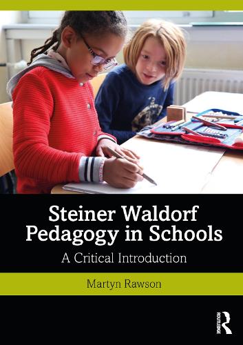 Паперова книга «Steiner Waldorf Pedagogy in Schools: A Critical Introduction», автор Мартін Роусон - фото №1