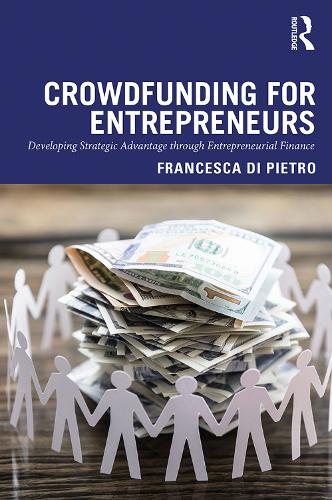 Бумажная книга «Crowdfunding for Entrepreneurs: Developing Strategic Advantage through Entrepreneurial Finance», автор Франческа Ди Пьетро - фото №1