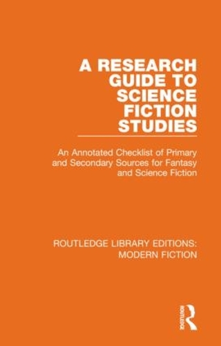 Паперова книга «A Research Guide to Science Fiction Studies: An Annotated Checklist of Primary and Secondary Sources for Fantasy and Science Fiction» - фото №1