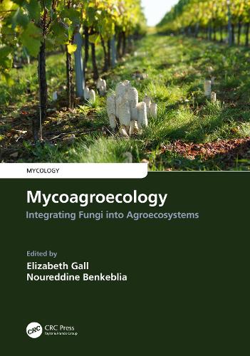 [object Object] «Mycoagroecology: Integrating Fungi into Agroecosystems» - фото №1