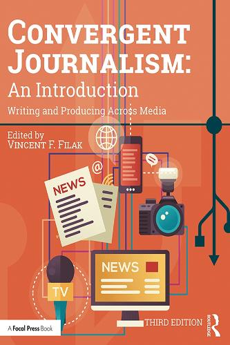Бумажная книга «Convergent Journalism: An Introduction: Writing and Producing Across Media» - фото №1