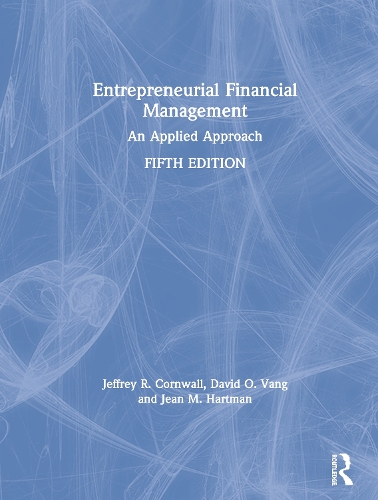 Бумажная книга «Entrepreneurial Financial Management: An Applied Approach», авторов Дэвид О. Ванг, Жан М. Хартман, Джеффри Р. Корнуэлл - фото №1