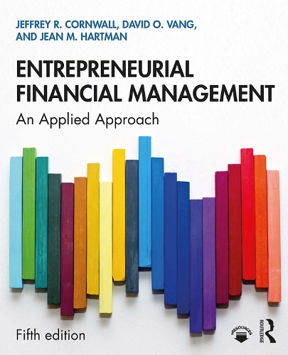 Бумажная книга «Entrepreneurial Financial Management: An Applied Approach», авторов Дэвид О. Ванг, Жан М. Хартман, Джеффри Р. Корнуэлл - фото №1