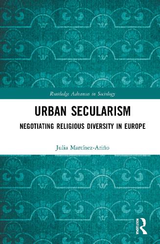 Бумажная книга «Urban Secularism: Negotiating Religious Diversity in Europe», автор Джулия Мартинес-Ариньо - фото №1