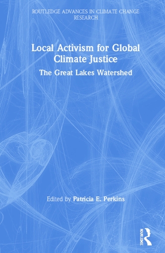 Бумажная книга «Local Activism for Global Climate Justice: The Great Lakes Watershed» - фото №1