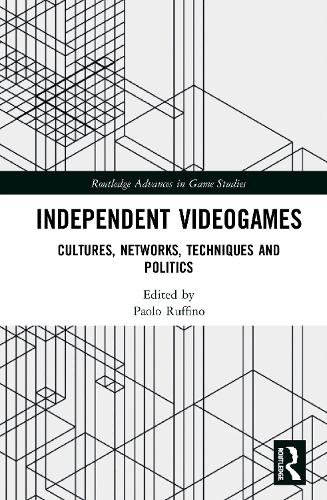 Бумажная книга «Independent Videogames: Cultures, Networks, Techniques and Politics» - фото №1